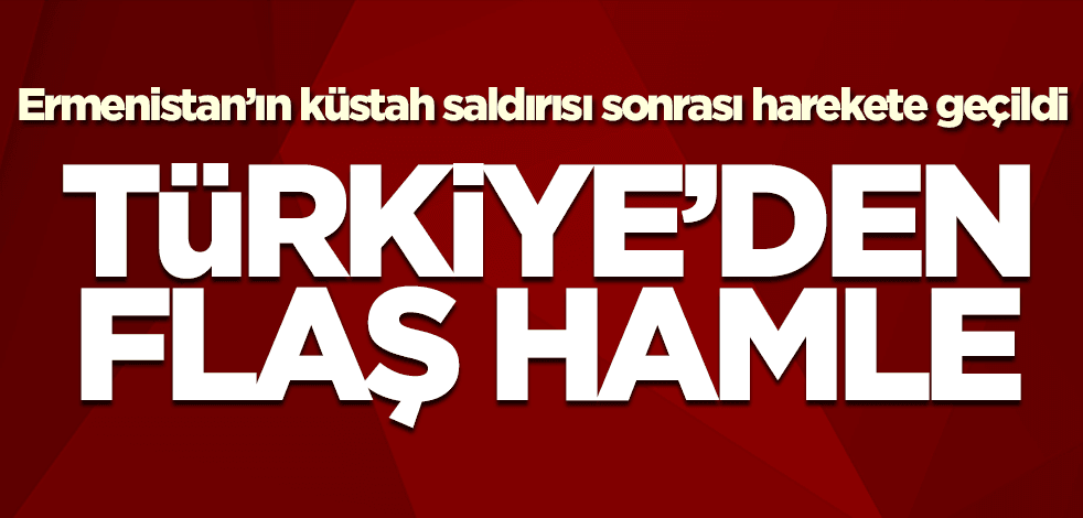 Ermenistan ateşkesi bozdu! Türkiye'den flaş hamle
