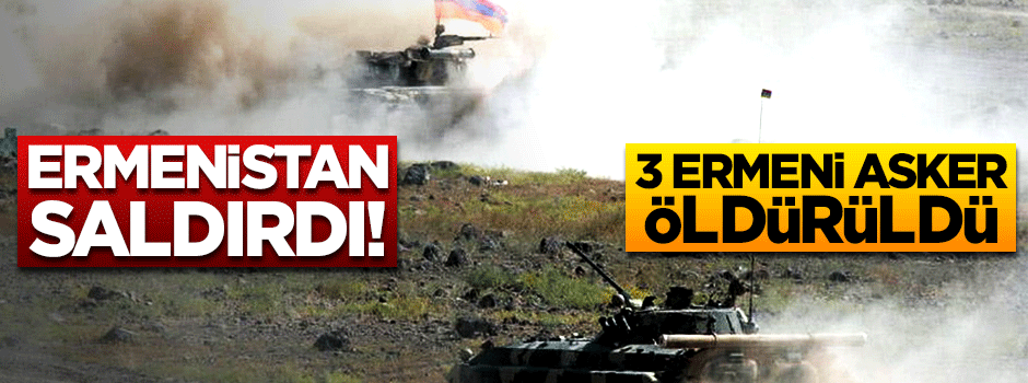 Ermenistan - Azerbaycan cephe hattında çatışma
