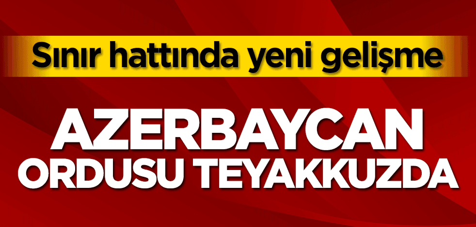 Ermenistan- Azerbaycan sınır hattında gerilim