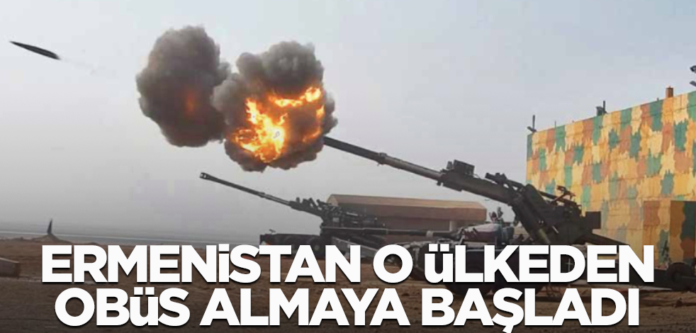 Ermenistan o ülkeden obüs almaya başladı!