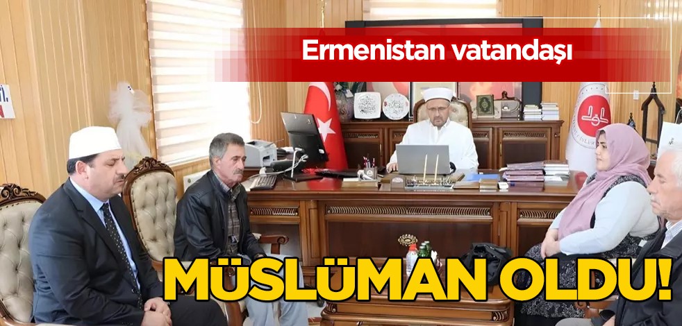 Ermenistan vatandaşı Ghazaryan İslam'ı seçti: Elazığ'da Kelime-i Şehadet getirdi! Müslüman oldu