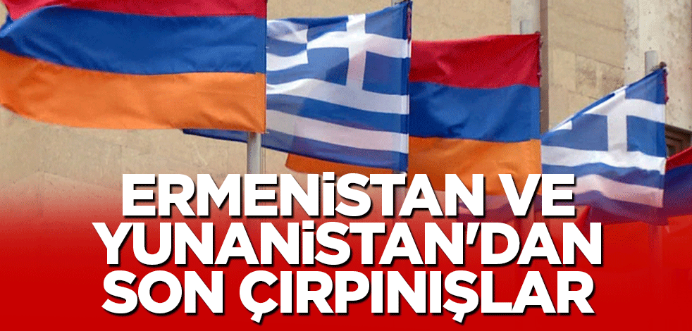 Ermenistan ve Yunanistan'dan son çırpınışlar
