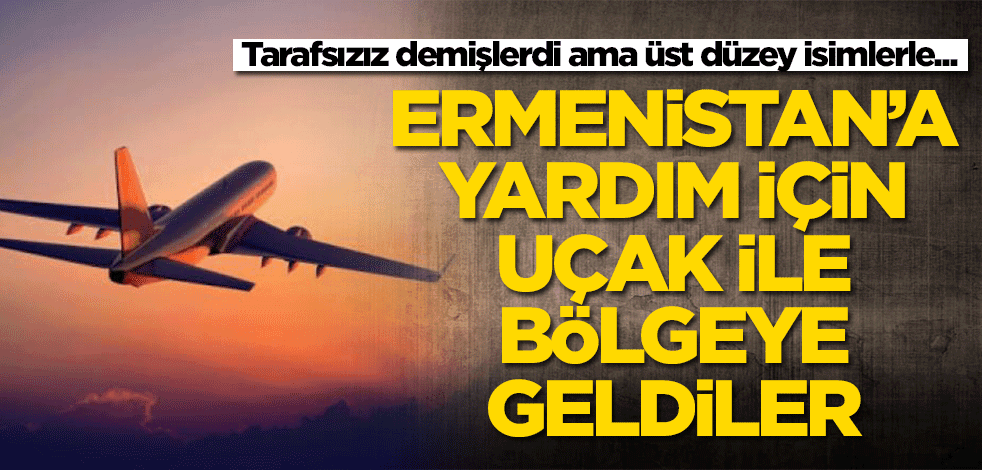 Ermenistan'a destek için bölgeye geldiler!