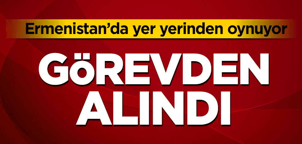 Ermenistan’da yer yerinden oynuyor! Argişti Kryamyan görevden alındı