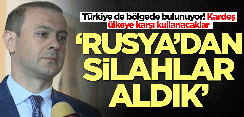Ermenistan'dan itiraf: Rusya'dan silahlar aldık