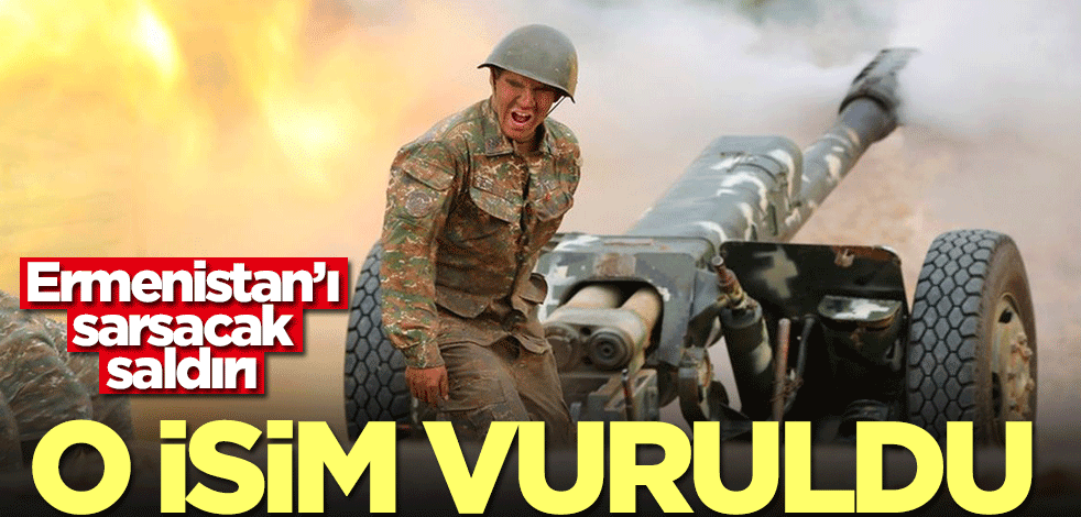Ermenistan’ı sarsacak saldırı! O isim vuruldu