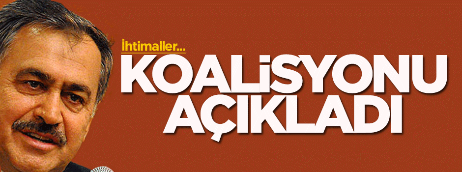 Eroğlu'ndan 3 ihtimalli koalisyon açıklaması