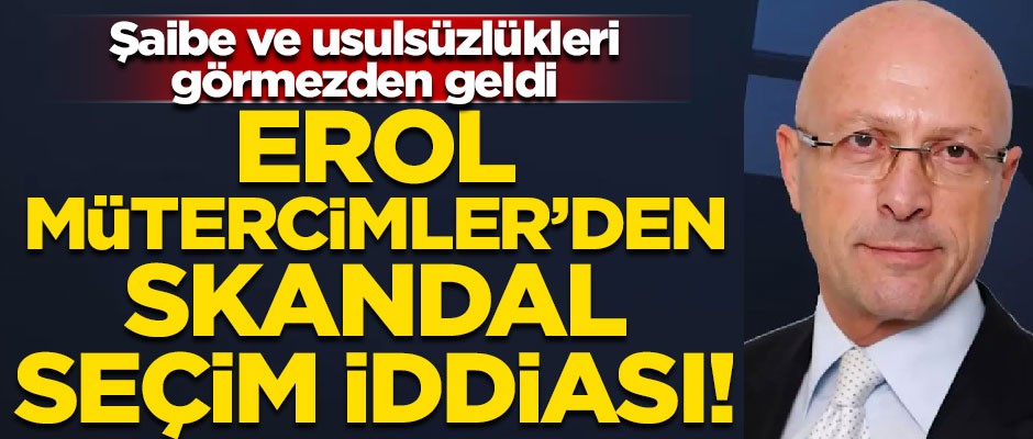 Erol Mütercimler'den skandal seçim iddiası! Şaibeleri görmezden gelerek...