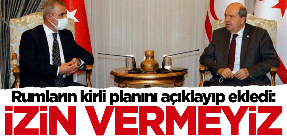 Ersin Tatar'dan dünyaya çok net "Türkiye" mesajı: İzin vermeyiz