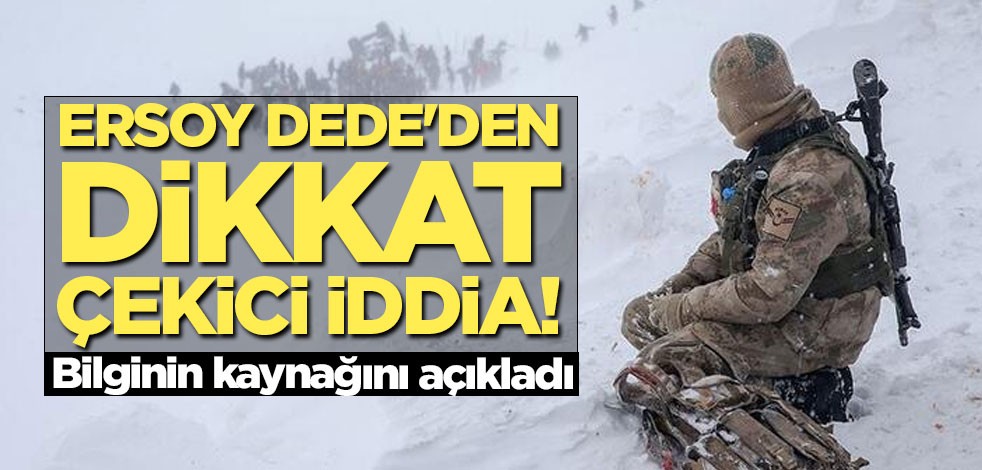 Ersoy Dede'den dikkat çekici iddia!
