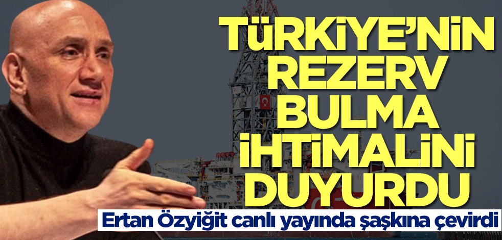 Ertan Özyiğit, Abdülhamid Han sondaj gemisinin rezerv bulma ihtimalini duyurdu! Sözleri şaşkına çevirdi