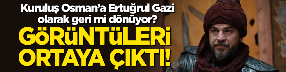 'Ertuğrul Gazi' Kuruluş Osman'a geri mi dönüyor? Engin Altan Düzyatan'ın görüntüleri ortaya çıktı