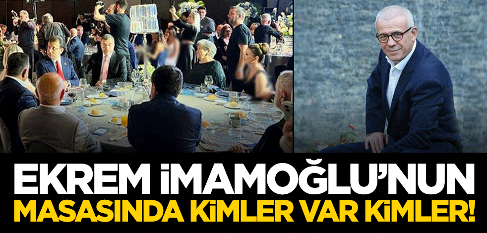 Ertuğrul Özkök, İmamoğlu'nun da katıldığı düğünü yazdı! Kim bunlar, kim bunlar.. Bakın kimler var kimler..