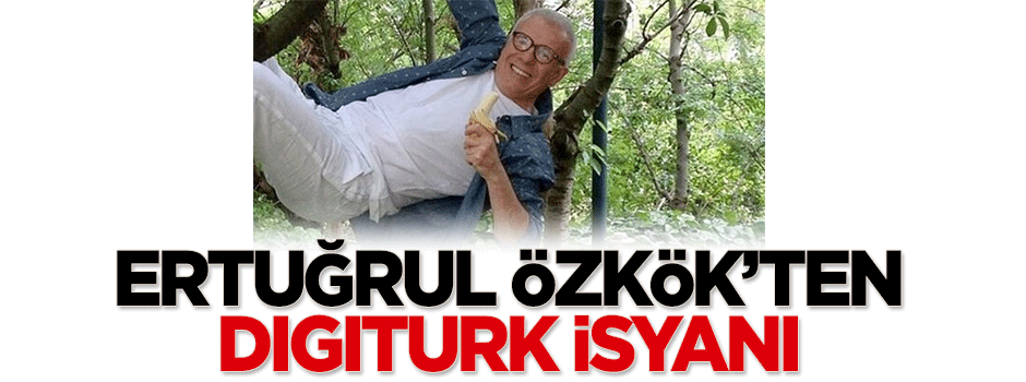 Ertuğrul Özkök'ten Digiturk isyanı