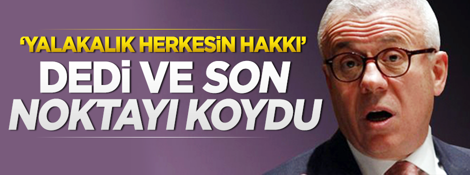 Ertuğrul, 'yalakalık herkesin hakkı' dedi ve son noktayı koydu