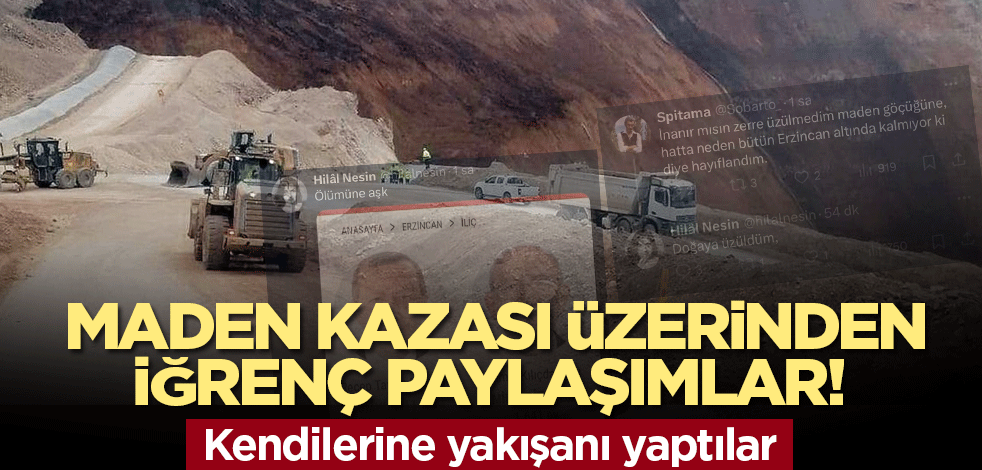 Erzincan'daki maden kazası üzerinden iğrenç paylaşımlar! Kendilerine yakışanı yaptılar