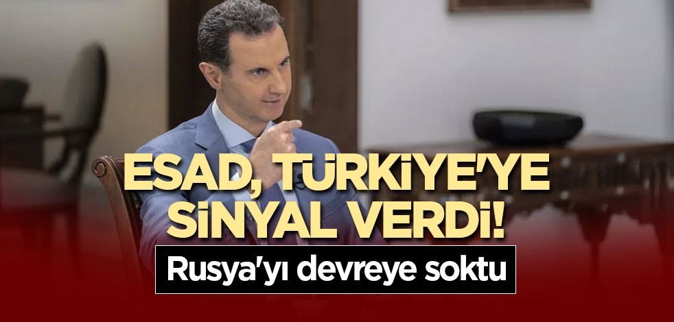 Esad, Türkiye'ye sinyal verdi! Rusya'yı devreye soktu