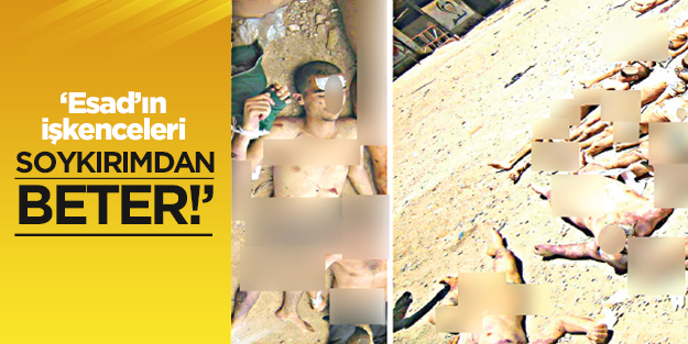 ‘Esad’ın işkenceleri soykırımdan beter’