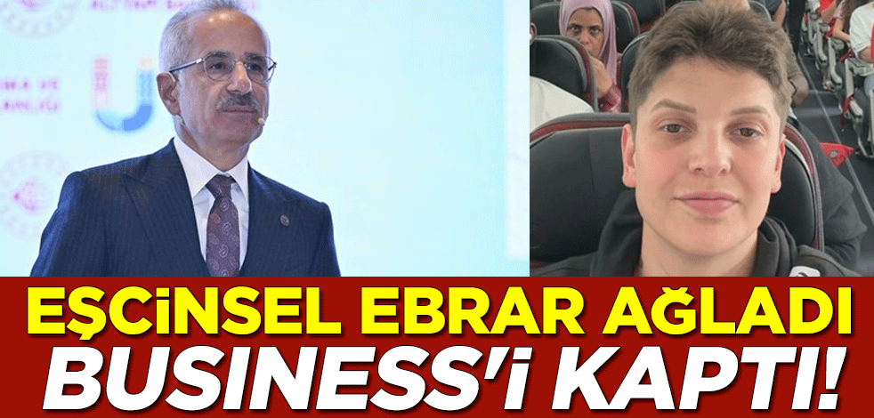 Eşcinsel Ebrar ağladı, Business'i kaptı!