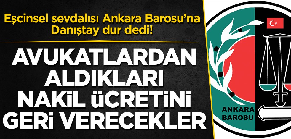 Eşcinsel sevdalısı Ankara Barosu'nun bünyesindeki avukatlarına haksızlığını Danıştay önledi!