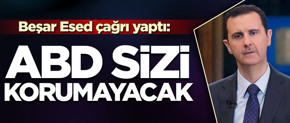 Esed: ABD sizi korumayacak