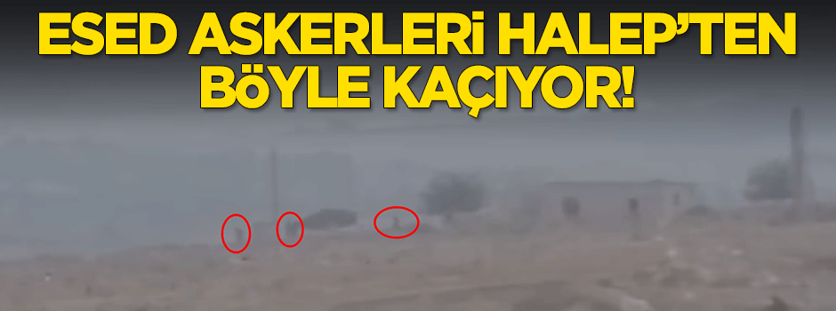 Esed askerleri Muhaliflerden böyle kaçtılar