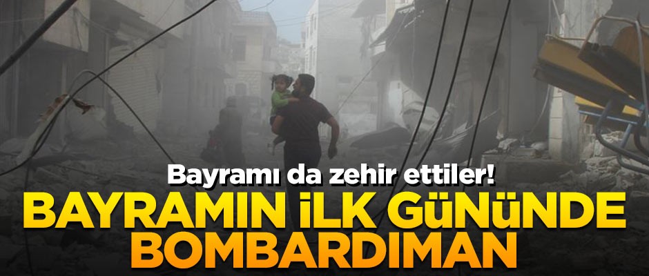 Esed bayramda da durmuyor! Bayramı'nın ilk gününde bombardıman