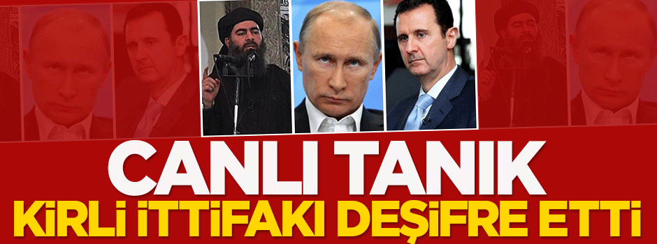 Esed-DAEŞ işbirliğinin canlı tanığı konuştu