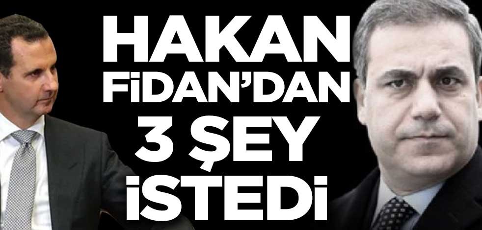 Sır görüşmede konuşuldu: Esed, Hakan Fidan’dan 3 şey talep etti!