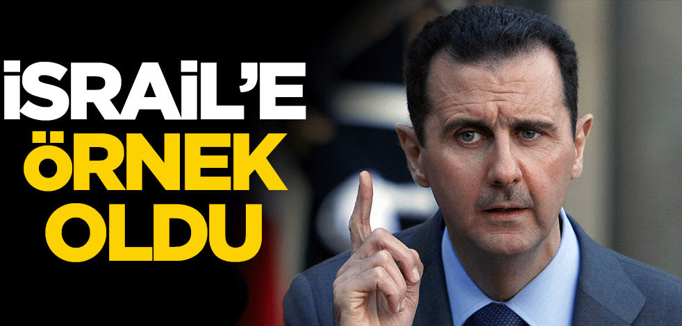 Esed İsrail'e örnek oldu