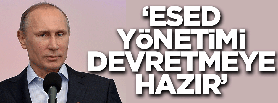 'Esed muhalifleri yönetime getirmeye hazır'