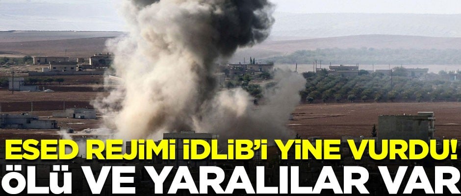 Esed Rejimi, İdlib'de yine sivilleri vurdu! 4'ü çocuk 11 ölü