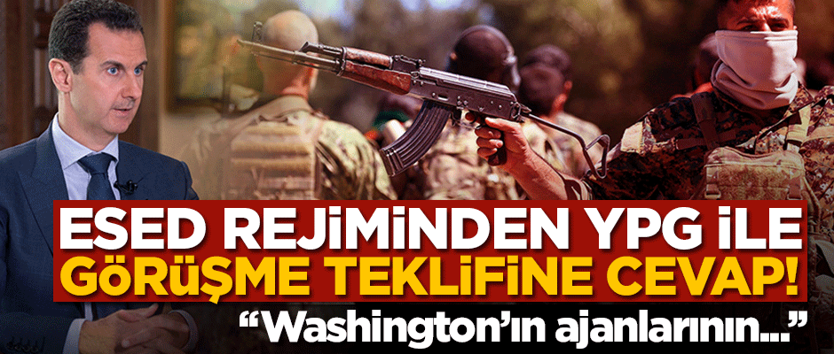 Esed rejimi YPG ile görüşmeyi kabul etmedi! "Suriye'de yerleri yok"