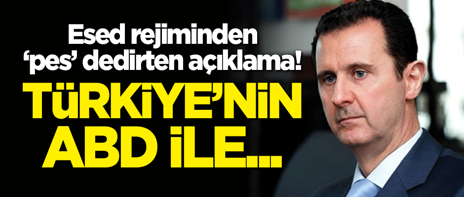 Esed rejiminden 'pes' dedirten açıklama: Türkiye'nin ABD ile...