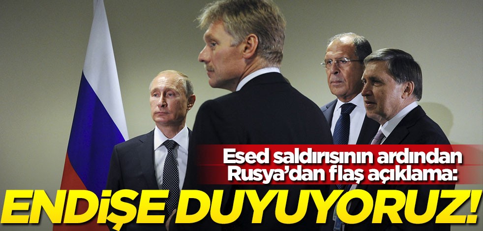 Esed saldırısının ardından Rusya'dan flaş açıklama!