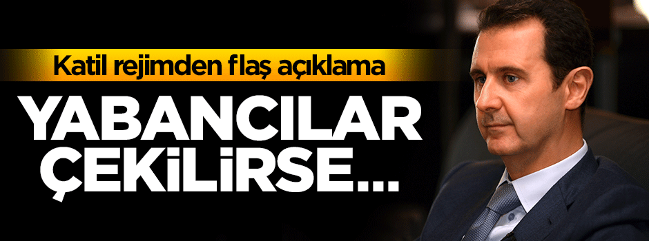 ''Esed tek şartla siyasi çözümden yana''