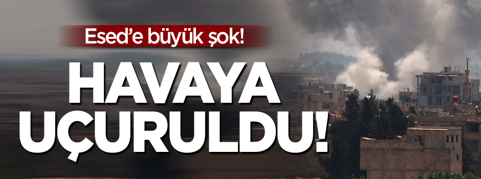 Esed'e büyük şok! Rejim karargahı havaya uçuruldu