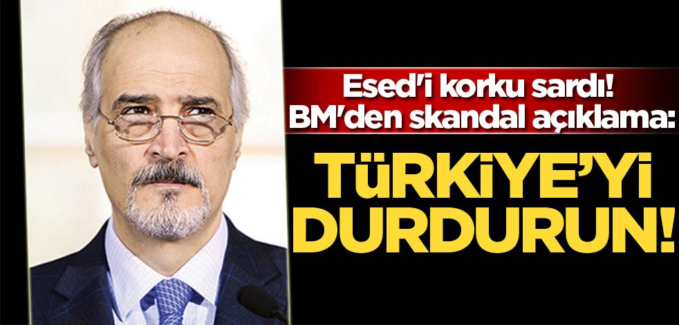 Esed'i korku sardı! BM'den skandal açıklama: Türkiye'yi durdurun