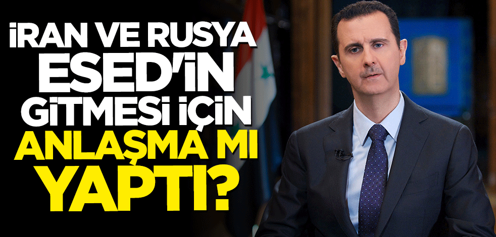 Esed'in gitmesi için anlaşma mı yaptılar? Açıklama yaptılar