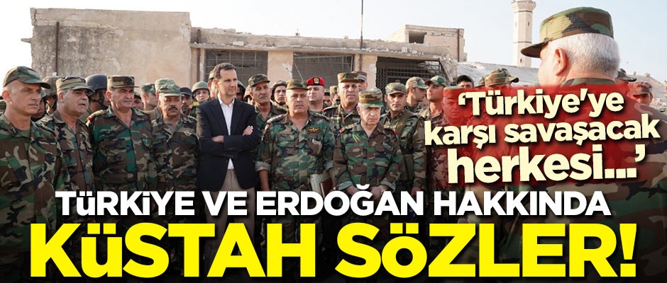 Esed'ten Türkiye ve Erdoğan hakkında küstah sözler!