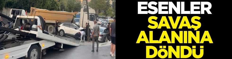 Esenler savaş alanına döndü