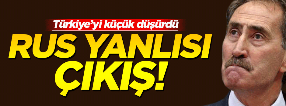 Eski Bakan Günay'dan Rusya yanlısı çıkış!