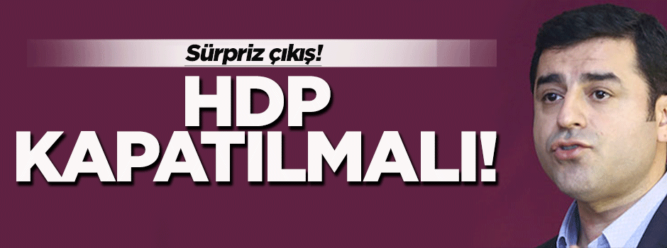 Eski Bakan Ufuk Söylemez: HDP kapatılmalı