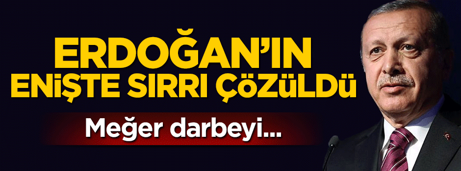 Eski başbakanlık görevlisinden şok iddia: Darbe girişimini Erdoğan'ın eniştesine bir sivil ulaştırdı