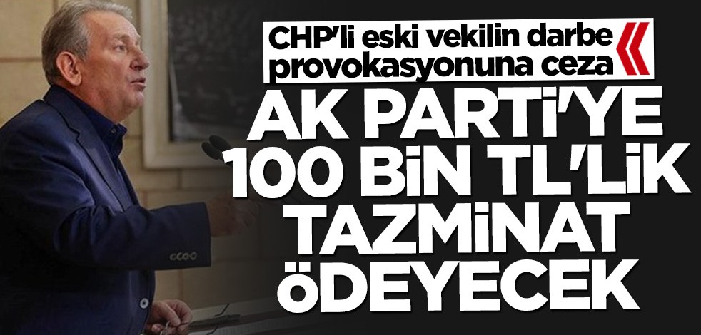 Eski CHP Milletvekili Haluk Pekşen AK Parti'ye tazminat ödeyecek