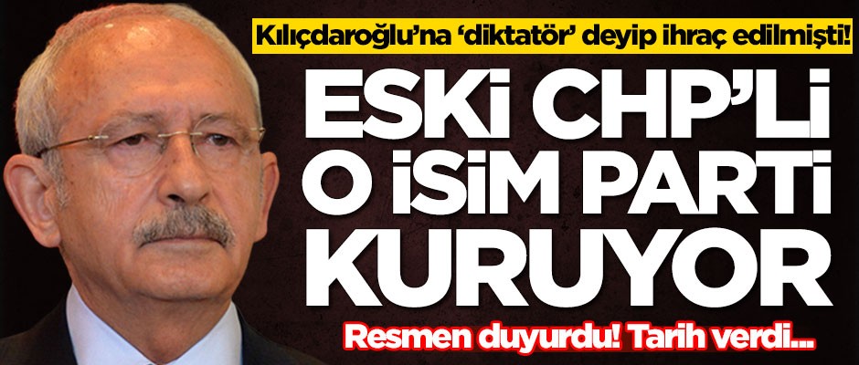 Eski CHP'li o isim parti kuruyor! Tarih verdi...