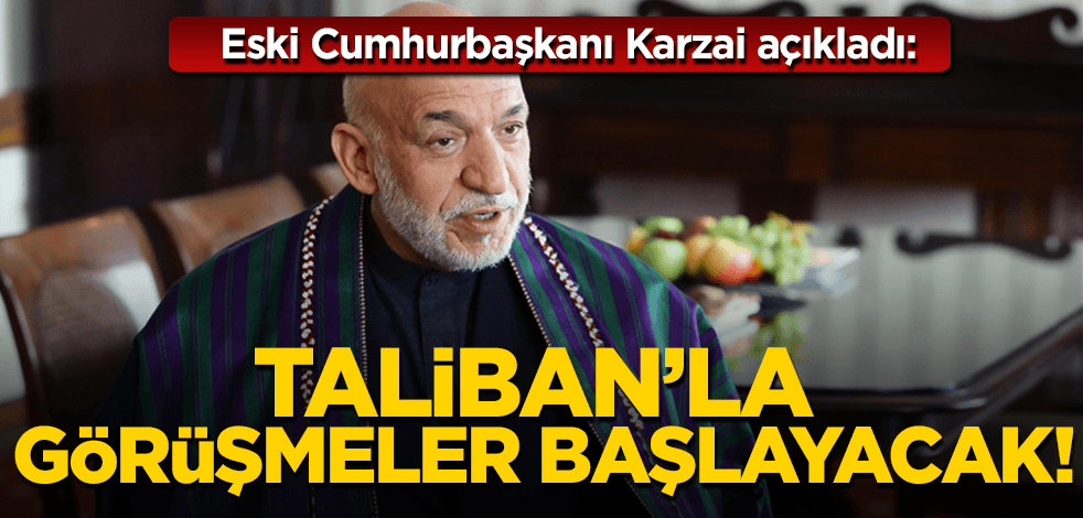 Eski Cumhurbaşkanı Karzai açıkladı: Taliban’la müzakereler ciddi şekilde başlayacak