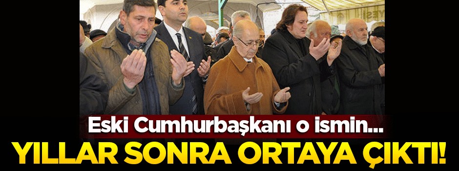 Eski Cumhurbaşkanı Sezer ortaya çıktı! O ismin...