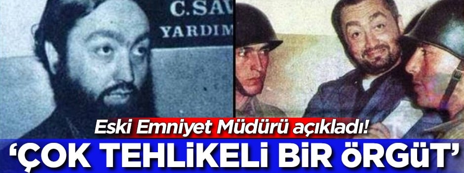 Eski Emniyet Müdüründen Adnan Oktar açıklaması! 'Çok tehlikeli bir örgüt'