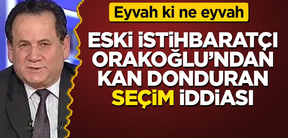 Eski istihbaratçıdan kan donduran "seçim" iddiası! Eyvah ki ne eyvah